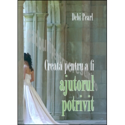 Creata pentru a fi ajutorul potrivit